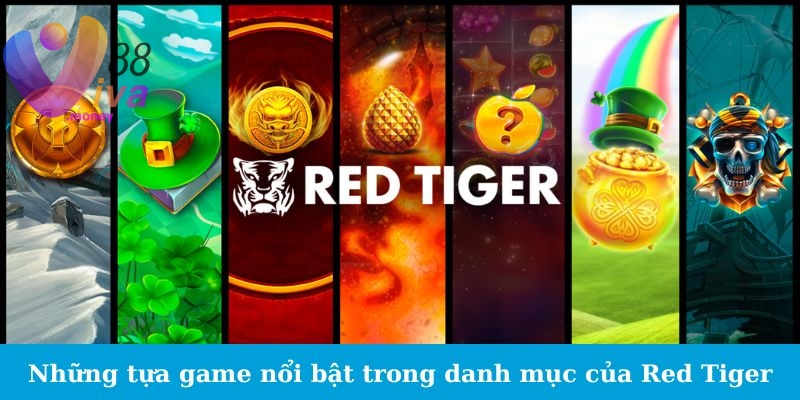 Tính Năng Nổi Bật Của Sảnh Game Red Tiger