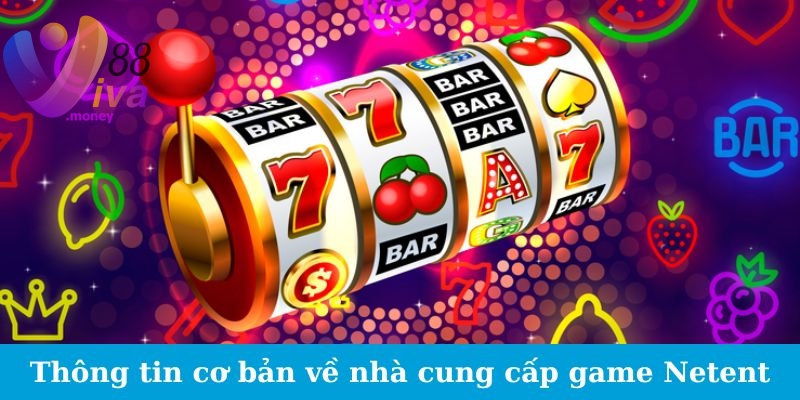 Những Lợi Ích Khi Chơi Tại Sảnh Game Netent